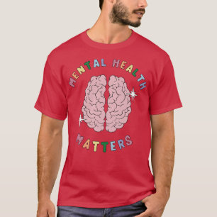 T-shirt La santé mentale, les enjeux Psychologue Du Cervea