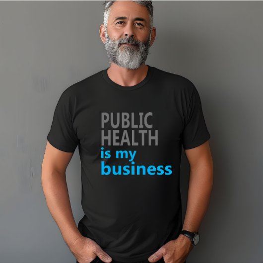 T-shirt La santé publique est mon affaire