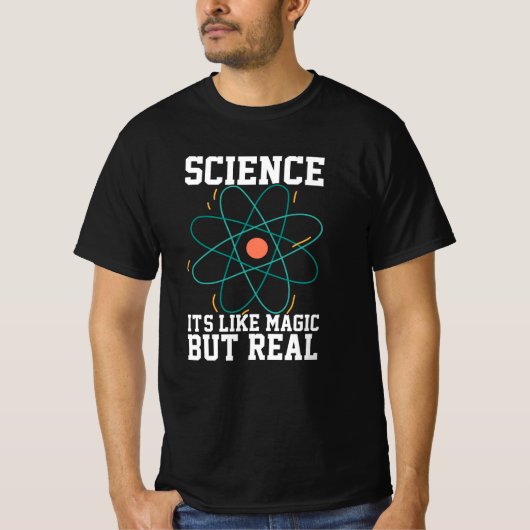 T-shirt La science, c'est comme la magie mais la réalité (Devant)