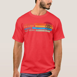 T-shirt La Science, c'est comme la magie, mais la vraie 20