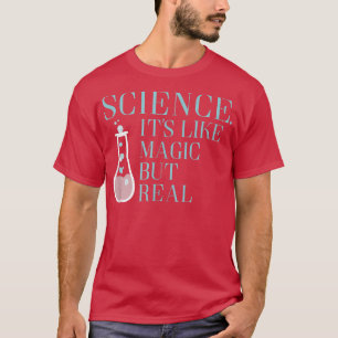 T-shirt La science, comme la magie