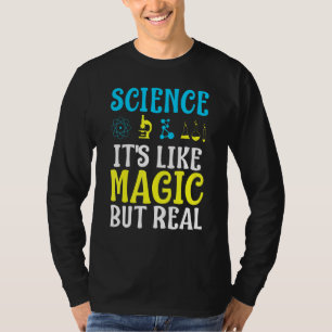 T-shirt La Science Comme La Magie Mais La Réalité