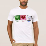 T-shirt La Science d'amour de paix<br><div class="desc">Cadeau pour des commandants,  des scientifiques,  ou juste le geeks de la science.</div>