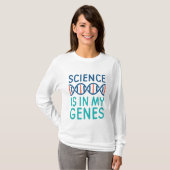 T-shirt La science est dans mes gènes (Devant entier)