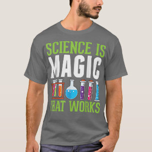 T-shirt La science est la magie qui fonctionne Little Scie