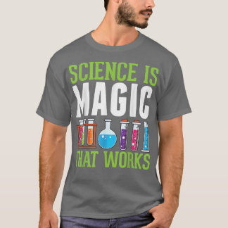 T-shirt La science est la magie qui fonctionne Little Scie