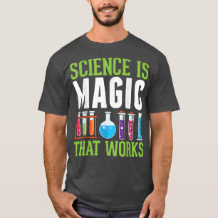 T-shirt La science est la magie qui fonctionne Little Scie