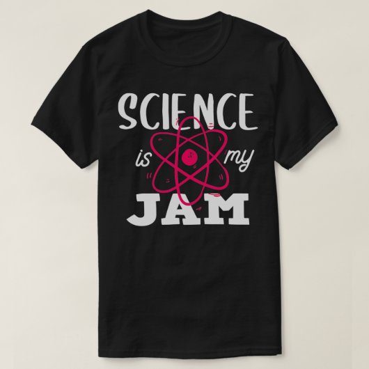 T-shirt La Science Est Mon Jam Enseignant Citation De Reco (Design devant)