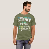 T-shirt La Science Est Vrai, Que Vous Croyiez Ou Non En (Devant entier)