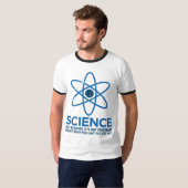 T-shirt La Science - juste parce que son non imaginaire… (Devant entier)