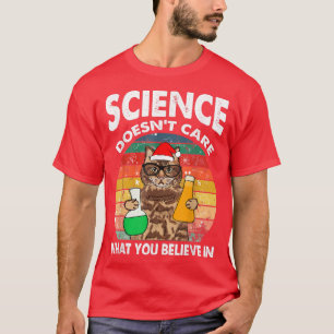 T-shirt La science ne se soucie pas de ce que vous croyez