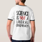 T-shirt La "Science n'est pas noir et rouge d'une (Dos)