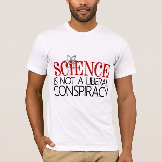 T-shirt La Science n'est pas une conspiration libérale (Devant)
