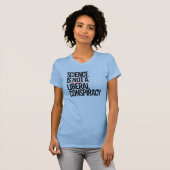 T-SHIRT LA SCIENCE N'EST PAS UNE CONSPIRATION LIBÉRALE (Devant entier)