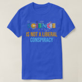 T-shirt La science n'est pas une conspiration libérale 3 (Design devant)