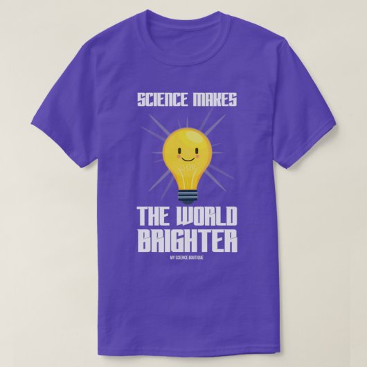 T-shirt La Science Rend Le Monde Plus Élégant Thème De La (Design devant)