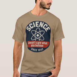 T-shirt La science se fiche de ce que vous croyez