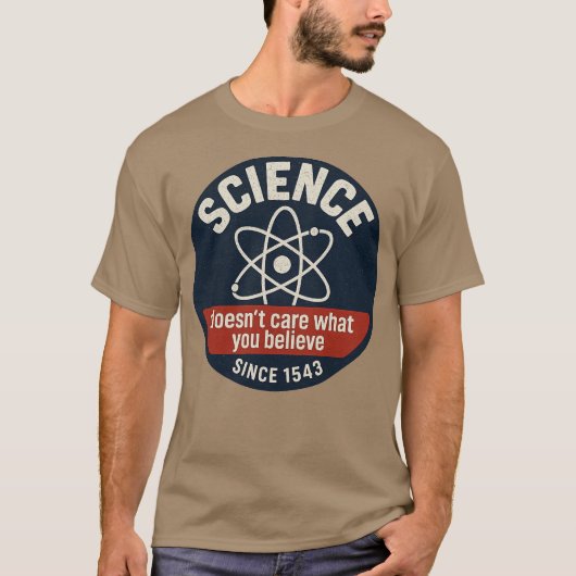 T-shirt La science se fiche de ce que vous croyez (Devant)