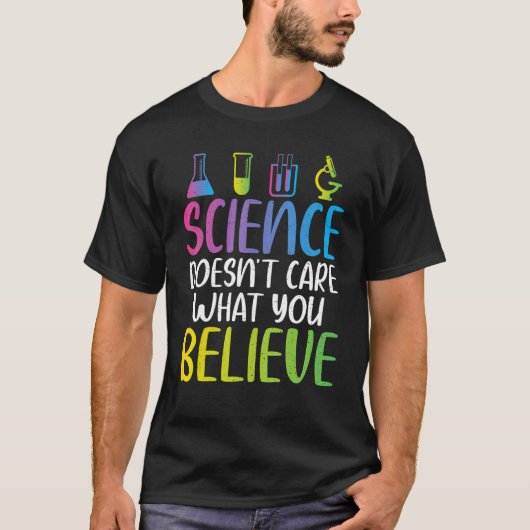 T-shirt La science se fiche de ce que vous croyez cool Sci (Devant)