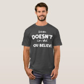 T-shirt La science se fiche de vos amis (Devant entier)