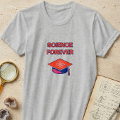 T-shirt La science, une passion éternelle pour la découver