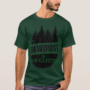 T-shirt La sciure de bois est la Parties scintillant humai