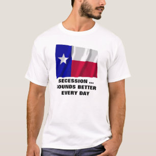 T-shirt La secession du Texas retentit mieux chaque jour