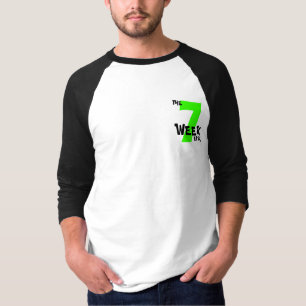 T-shirt La semaine 7 jamais !
