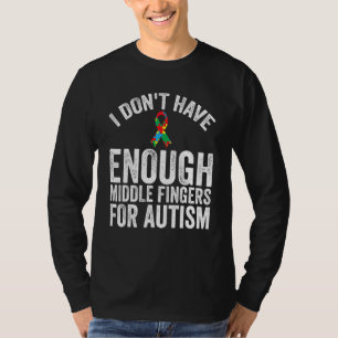 T-shirt La sensibilisation n'a pas assez de doigts moyens