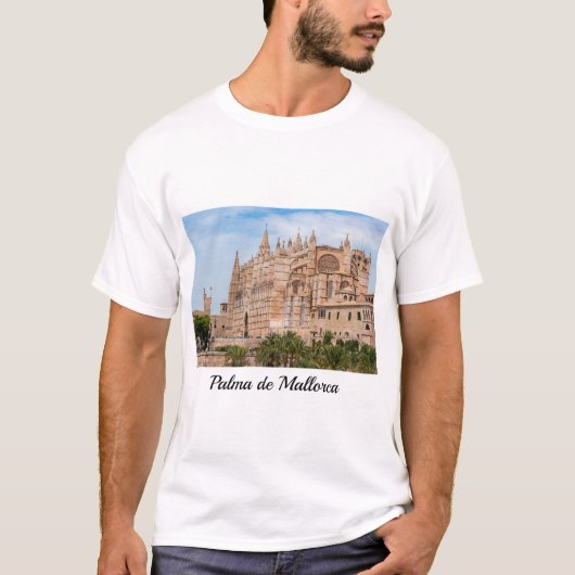 T-shirt La Seu, Cathédrale de Palma de Majorque - Espagne (Devant)
