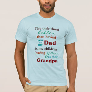 T-shirt La seule chose meilleure que vous ayant en tant