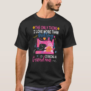 T-shirt La Seule Chose Que J'Aime Le Plus Que La Caille Es
