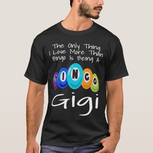 T-shirt La Seule Chose Que J'Aime Plus Que Le Bingo Est D' (Devant)