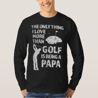 T-shirt La seule chose que j'aime plus que le golf est d'ê