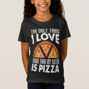 T-Shirt La Seule Chose Que J'Aime Plus Que Ma Soeur Est La