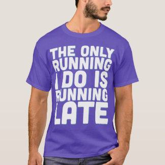 T-shirt La seule course que je fais