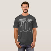 T-shirt La seule limite c'est vous (Devant entier)