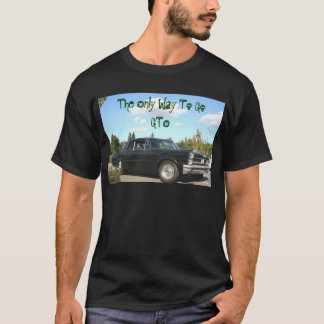 T-shirt La seule manière d'aller GTO