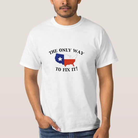 T-shirt La seule manière de la fixer (Devant)