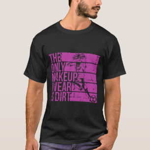 T-shirt La Seule Maquillage Que Je Porte Est Fille Joueuse