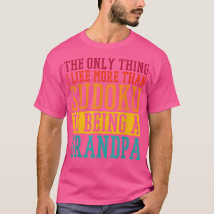 T-shirt La Seule Pense Que J'Aime Plus Que Sudoku Est Être
