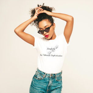T-shirt "La simplicité est la sophistication ultime"