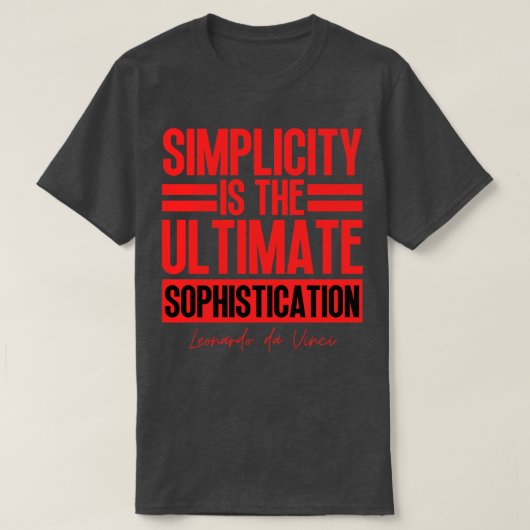 T-shirt La simplicité est l'ultime sophistication Leonardo (Design devant)