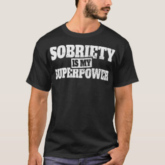 T-shirt La Sobriété est mon super-pouvoir Anonymous Alcoho