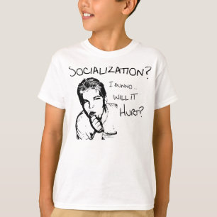 T-shirt La socialisation va-t-elle faire mal ?