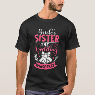 T-shirt La Soeur De La Mariée Le Mariage Whisperer
