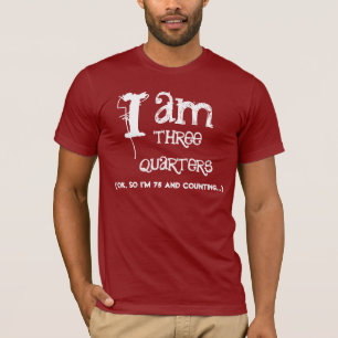 T-shirt La soixante-quinzième chemise drôle d'anniversai