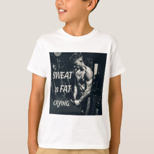 T-shirt La sueur est Gras Pleurer Motivationnel