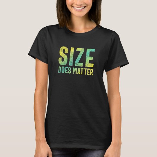 T-shirt La taille importe (Devant)