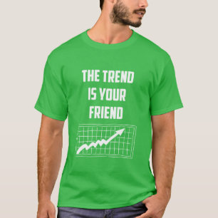 T-shirt La tendance est votre amie Négociants du marché bo
